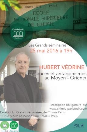 Les Grands Séminaires : Alliances et antagonismes au Moyen-Orient par Hubert Védrine